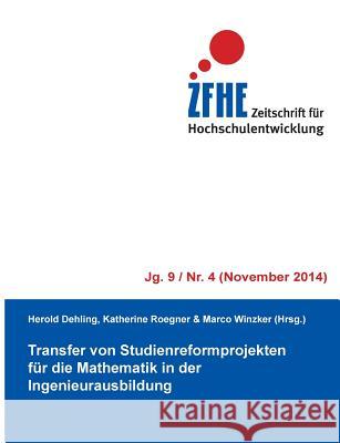 Transfer von Studienreformprojekten für die Mathematik in der Ingenieurausbildung Dehling, Herold 9783738607826 Books on Demand