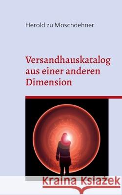 Versandhauskataloge aus einer anderen Dimension: DX 230 - 268 Herold Z 9783738611168