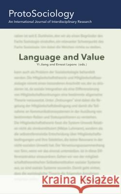 Language and Value: ProtoSociology Volume 31 Jiang, Yi 9783738622478 Books on Demand