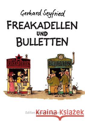 Freakadellen und Bulletten Gerhard Seyfried Jurgen Muller 9783738635867