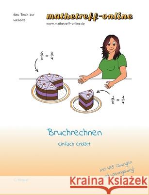 Bruchrechnen: einfach erklärt Hensel, C. 9783738636727 Books on Demand