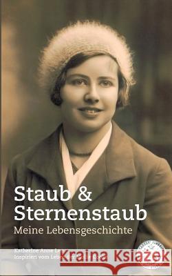 Staub & Sternenstaub - Meine Lebensgeschichte Lee, Katherine Anne 9783738644081 Books on Demand