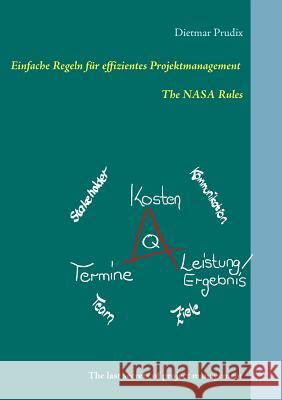 Einfache Regeln für effizientes Projektmanagement: The last secrets of project management Prudix, Dietmar 9783738645064