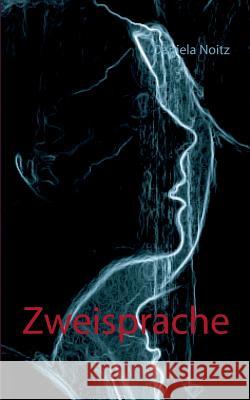 Zweisprache Daniela Noitz 9783738645491 Books on Demand