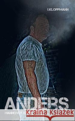 Anders: Regionalkrimi (Familie Schmidtke & Co-Reihe Band 2) Kloppmann, Ina 9783738648607 Books on Demand