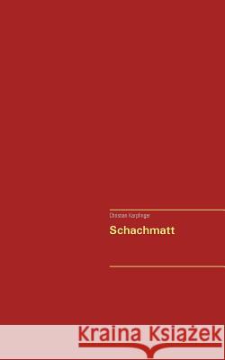 Schachmatt Christian Karpfinger 9783738649451 Books on Demand