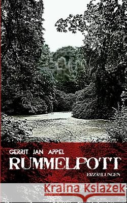Rummelpott Gerrit Jan Appel 9783738650099
