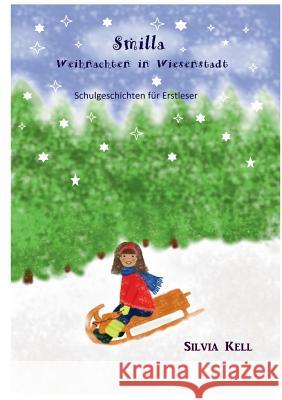 Smilla: Weihnachten in Wiesenstadt Silvia Kell 9783738655414