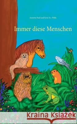 Immer diese Menschen Annette Paul Krisi S 9783738659856