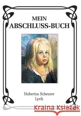 Mein Abschluss-Buch: Lyrik Scheurer, Hubertus 9783738689273 Books on Demand