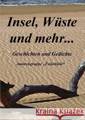 Insel, Wüste und mehr: Geschichten und Gedichte Berke, Joachim 9783739201931