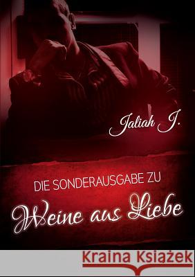 Llora por el amor 7 - Weine aus Liebe: Sonderausgabe Jaliah J 9783739207025 Books on Demand