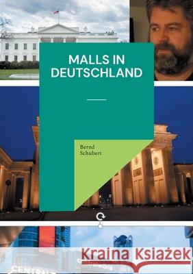 Malls in Deutschland Bernd Schubert 9783739208312 Books on Demand