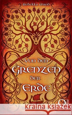 Von den Grenzen der Erde Rebekka Mand 9783739208589 Books on Demand