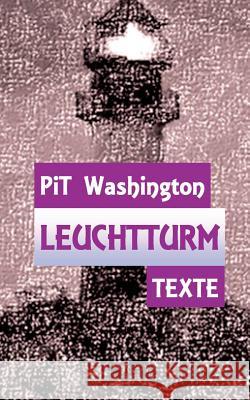 Leuchtturm: Texte Washington, Pit 9783739217857 Books on Demand