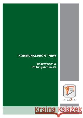Kommunalrecht NRW: Basiswissen & Prüfungsschemata Krampetzki, Joachim 9783739228990 Books on Demand
