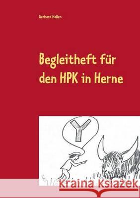 Begleitheft für den HPK in Herne Gerhard Hallen 9783739236407