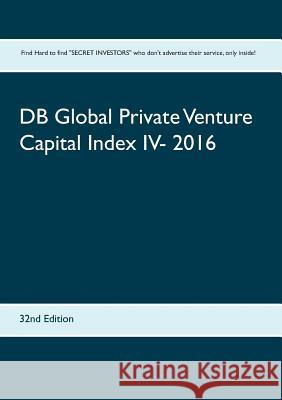 DB Global Private Venture Capital Index IV- 2016: 32nd Edition Duthel, Heinz 9783739236568 Books on Demand
