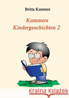 Kummers Kindergeschichten 2 Britta Kummer 9783739238241 Books on Demand