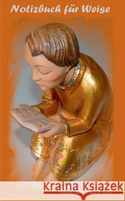 Notizbuch für Weise Renate Sultz Uwe H. Sultz 9783739241036 Books on Demand