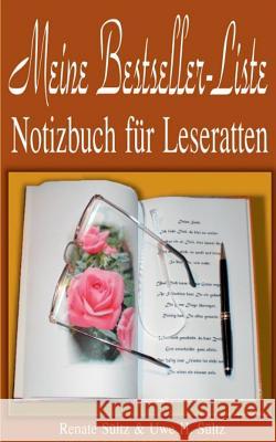 Meine Bestseller-Liste: Notizbuch für Leseratten Sültz, Renate 9783739243757 Books on Demand