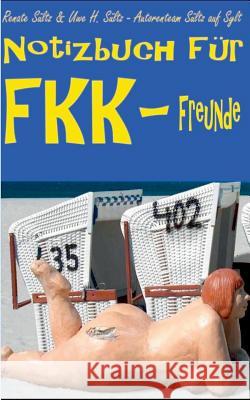Notizbuch für FKK-Freunde Renate Sultz Uwe H. Sultz 9783739244419 Books on Demand