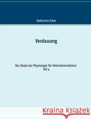 Verdauung Katharina Ecker 9783739246321 Books on Demand