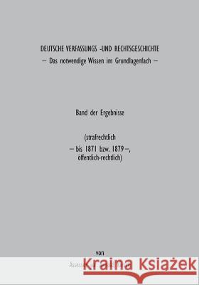 Deutsche Verfassungs- und Rechtsgeschichte: Band der Ergebnisse Kirsch, Arnold 9783739258140 Books on Demand