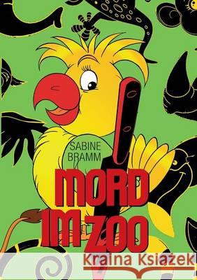 Mord im Zoo Sabine Bramm 9783739268385 Books on Demand