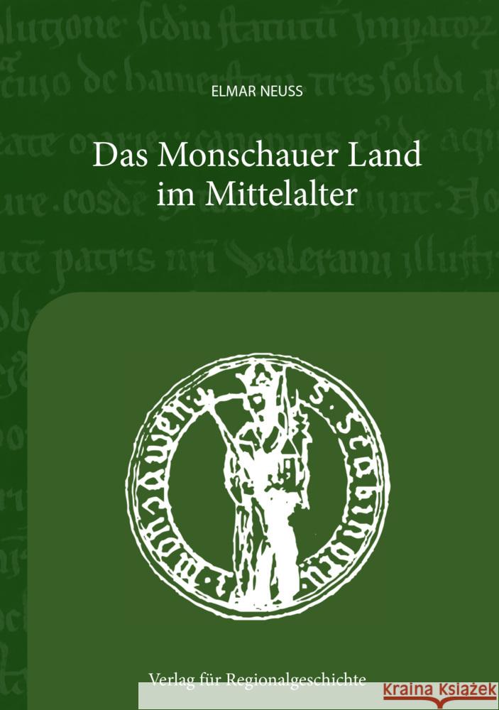 Das Monschauer Land im Mitelalter Neuß, Elmar 9783739514222