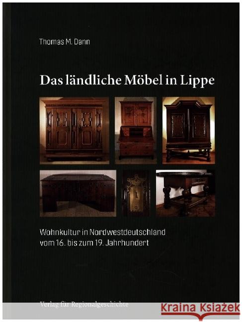 Das ländliche Möbel in Lippe Dann, Thomas M. 9783739515045