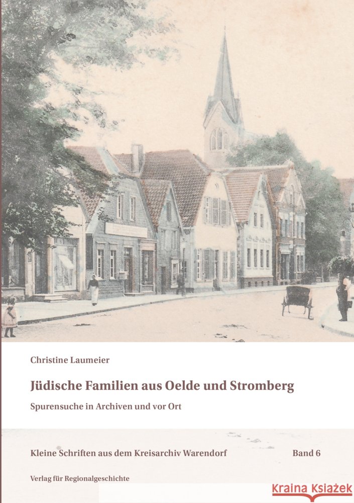 Jüdische Familien aus Oelde und Stromberg Laumeier, Christine 9783739515298 Verlag für Regionalgeschichte