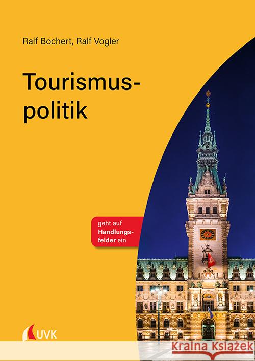 Tourismuspolitik Bochert, Ralf, Vogler, Ralf 9783739830667