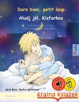 Dors bien, petit loup - Aludj jól, Kisfarkas (français - hongrois): Livre bilingue pour enfants Renz, Ulrich 9783739914244 Sefa Verlag