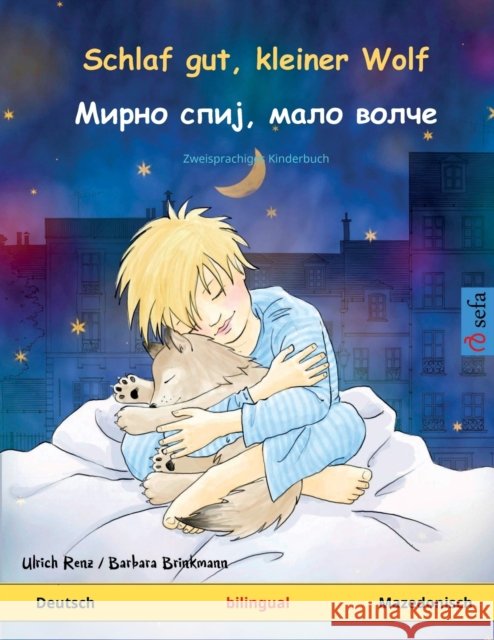 Schlaf gut, kleiner Wolf - Мирно спиј, мало волч Renz, Ulrich 9783739919898 Sefa Verlag
