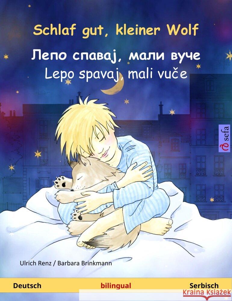 Schlaf gut, kleiner Wolf -            ,           (Deutsch - Serbisch) Renz, Ulrich 9783739933924 Sefa Verlag