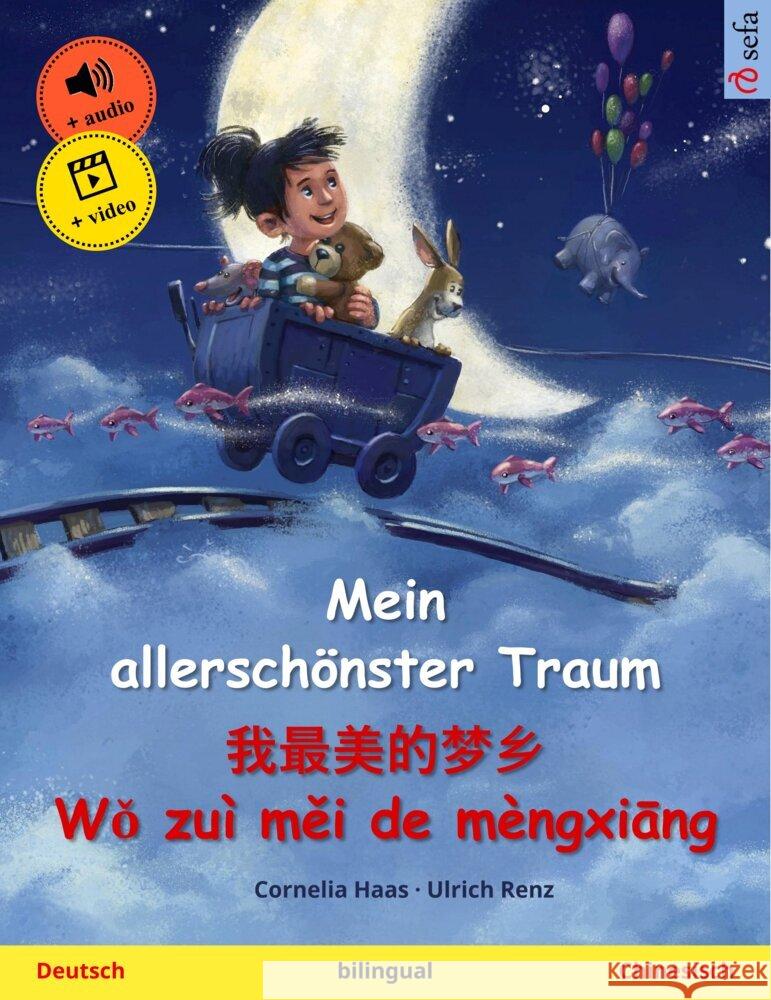 Mein allerschönster Traum -        (Deutsch - Chinesisch) Haas,Cornelia 9783739947860