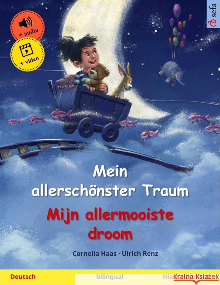 Mein allerschönster Traum - Mijn allermooiste droom (Deutsch - Niederländisch) Haas,Cornelia 9783739947907