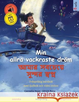 Min allra vackraste dr?m - আমার সবচেয়ে সুন্দর & Cornelia Haas Ulrich Renz Narona Thordsen 9783739948218 Sefa Verlag