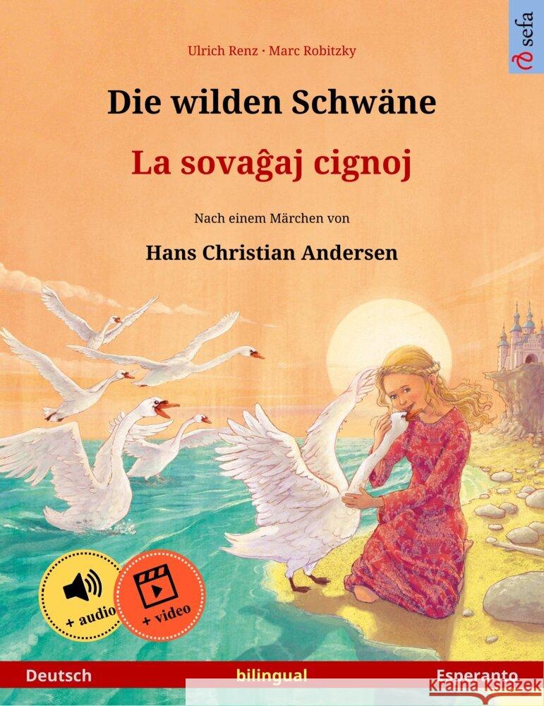 Die wilden Schwäne - La sova aj cignoj (Deutsch - Esperanto) Renz, Ulrich 9783739986999