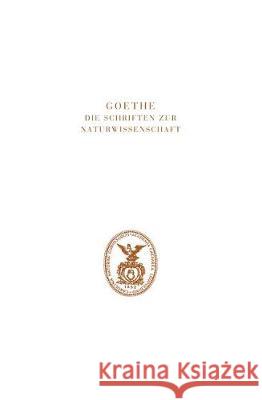Goethe. Die Schriften Zur Naturwissenschaft (Leopoldina): Abt. 2, Band 1a, Ergänzungen Und Erläuterungen Wolf, K. Lothar 9783740012359 Verlag Hermann Bohlaus Nachfolger
