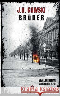 Brüder: Koslowskis 5.Fall Gowski, J. U. 9783740709105 Twentysix