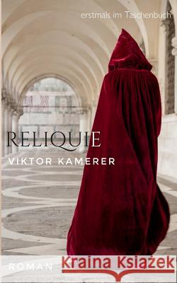 Reliquie Viktor Kamerer 9783740711016