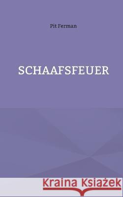 Schaafsfeuer Pit Ferman 9783740715472 Twentysix