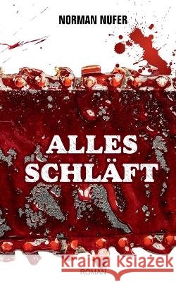 Alles schl?ft Norman Nufer 9783740716653