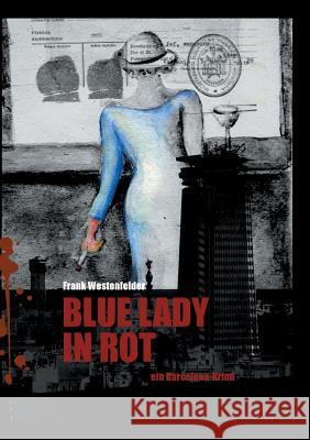 Blue Lady in Rot: ein Barcelona-Krimi Frank Westenfelder 9783740727000 Twentysix