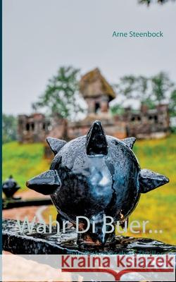 Wahr Di Buer... Arne Steenbock 9783740728205 Twentysix