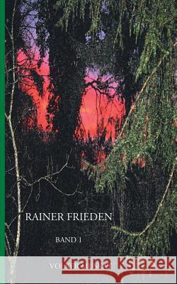 Rainer Frieden: Band 1 Volker Muskat 9783740734855