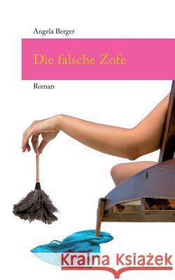 Die falsche Zofe Angela Berger 9783740743253 Twentysix