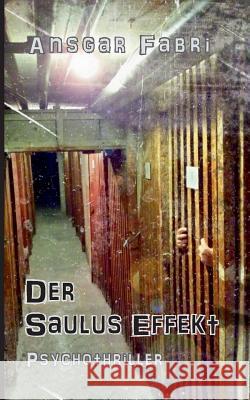 Der Saulus Effekt Ansgar Fabri 9783740743260